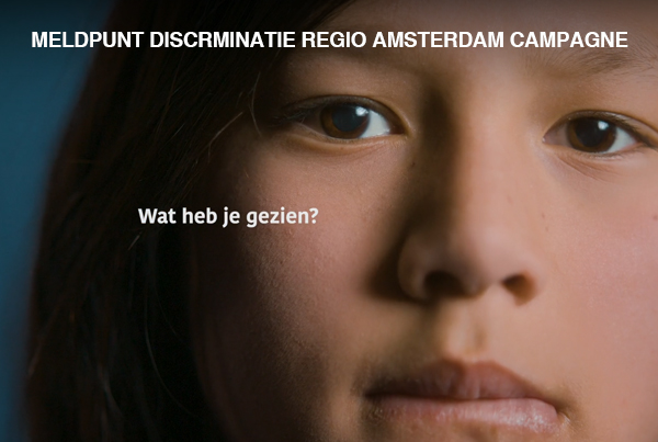 Meldpunt Discrminatie Regio Amsterdam campagne